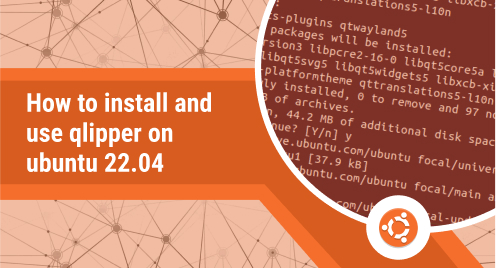 How to Install and Use Qlipper on Ubuntu 22.04