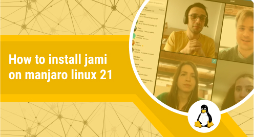How to Install Jami on Manjaro Linux 21
