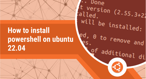 How to Install PowerShell on Ubuntu 22.04