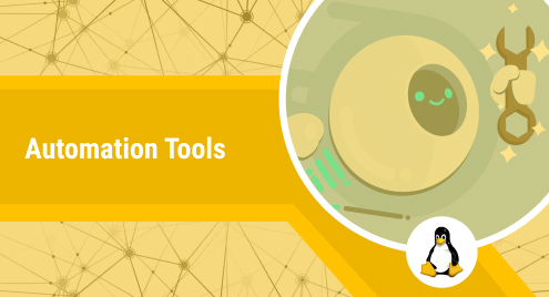 Top 6 Automation Tools in Linux