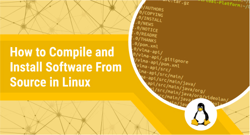 How to Compile and Install Software from Source in Linux