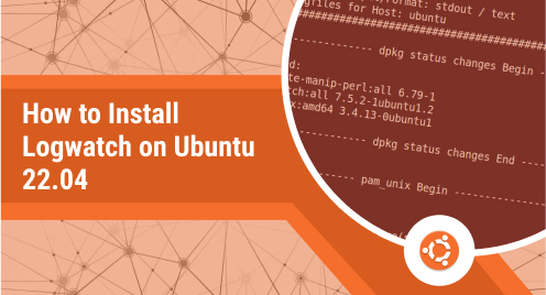 How to Install Logwatch on Ubuntu 22.04