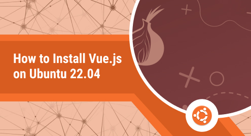 How to Install Vue.js on Ubuntu 22.04