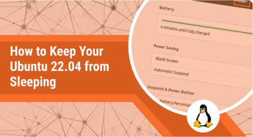 How to Keep Your Ubuntu 22.04 from Sleeping