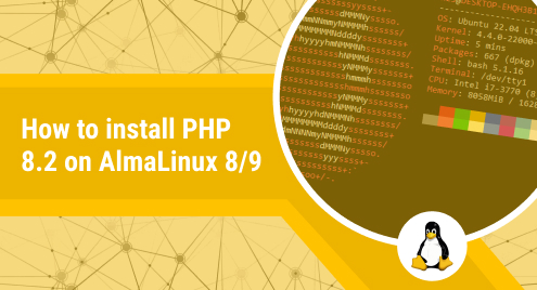 How to install PHP 8.2 on AlmaLinux 8/9