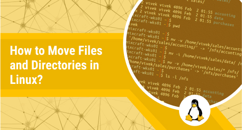 How to Move Files and Directories in Linux?
