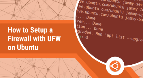 How to Setup a Firewall with UFW on Ubuntu