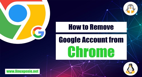 How to Remove Google Account from Chrome