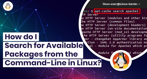 How Do I Search for Available Packages From Command-Line in Linux?