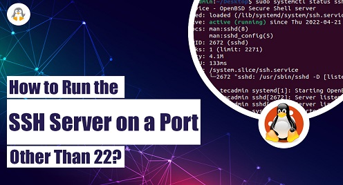 How to Run the SSH Server on a Port Other Than 22?