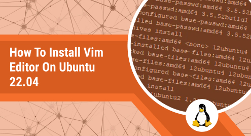 How to Install Vim Editor on Ubuntu 22.04
