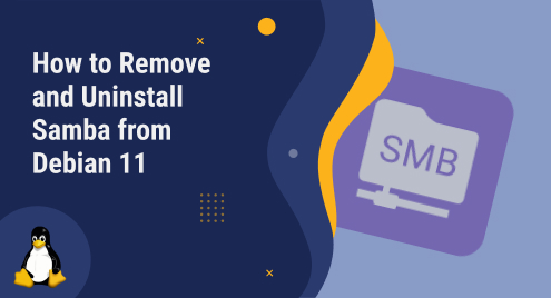 How to Remove and Uninstall Samba from Debian 11