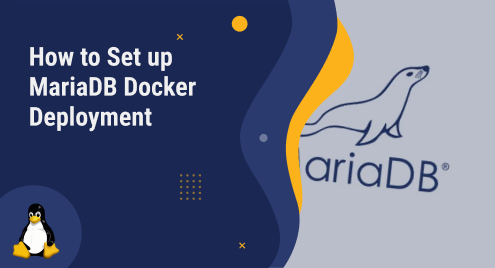 How to Set up MariaDB Docker Deployment