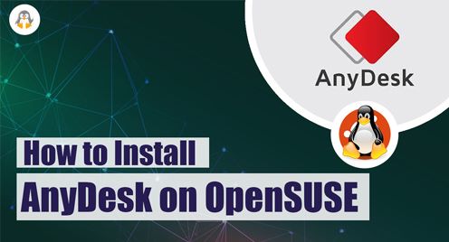 How to Install AnyDesk on OpenSUSE