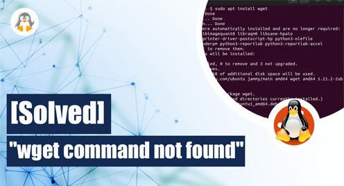[Solved]: “wget command not found”