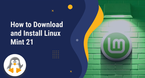 How to Download and Install Linux Mint 21