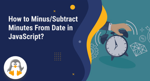 How to Minus/Subtract Minutes From Date in JavaScript?
