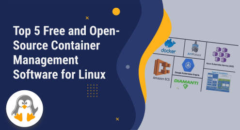 Top 5 Free and Open-Source Container Management Software for Linux