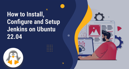 How to Install, Configure and Setup Jenkins on Ubuntu 22.04
