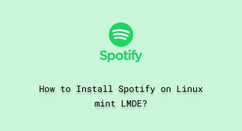 How to Install Spotify on Linux mint LMDE