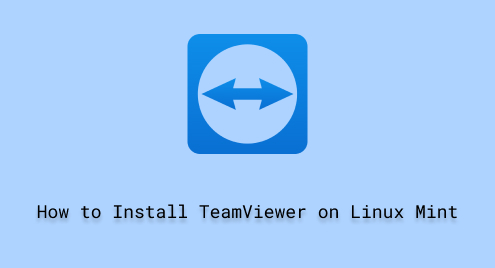 How to Install TeamViewer on Linux Mint