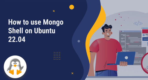 How to Use MongoDB Shell on Ubuntu 22.04