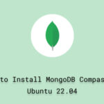 How to Install MongoDB Compass on Ubuntu 22.04