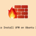 How to Install UFW on Ubuntu 22.04