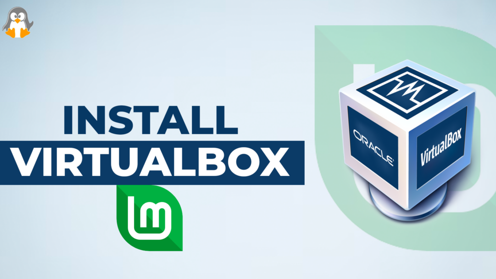 How to install Virtualbox on Linux Mint