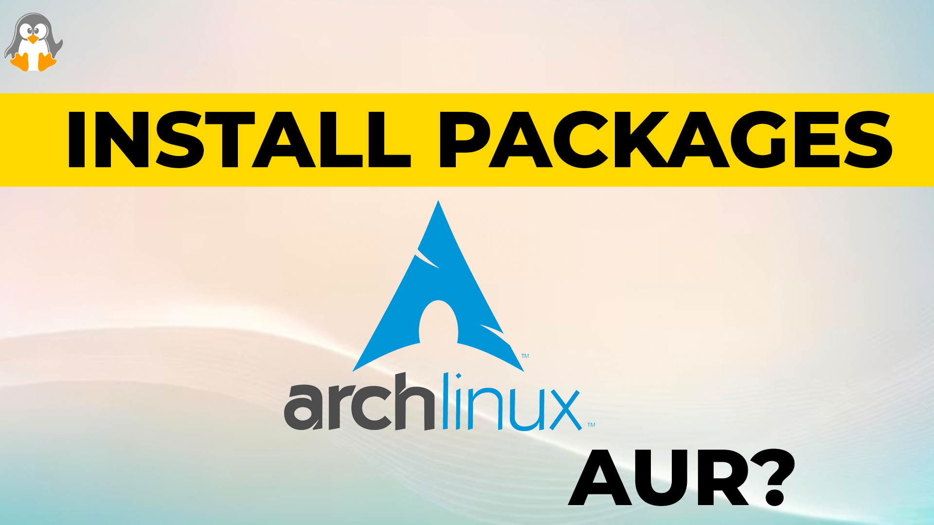 How to Install AUR Packages on Arch Linux?