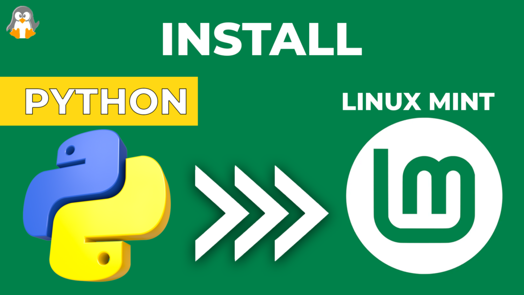 https://linuxgenie.net/wp-content/uploads/2023/12/how-to-install-python-on-linux-mint-.png