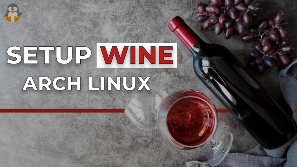How To Setup Wine In Arch Linux