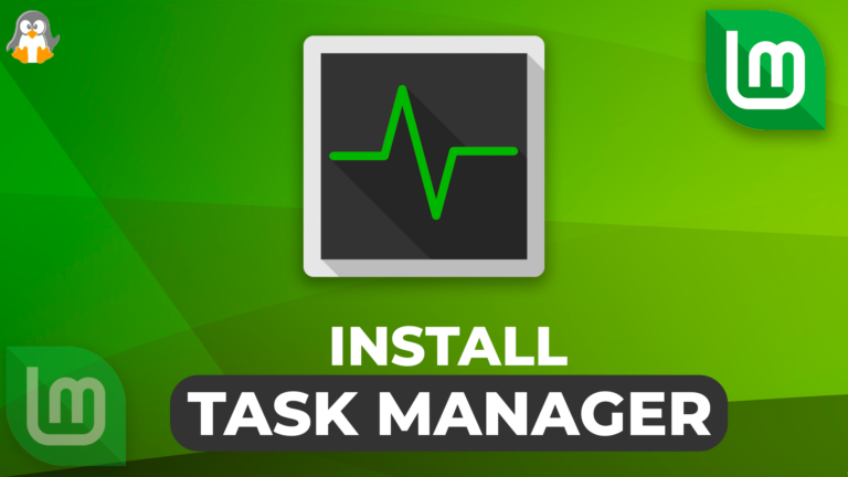 How to Use/Manage Task Manager on Linux Mint? - Linux Genie