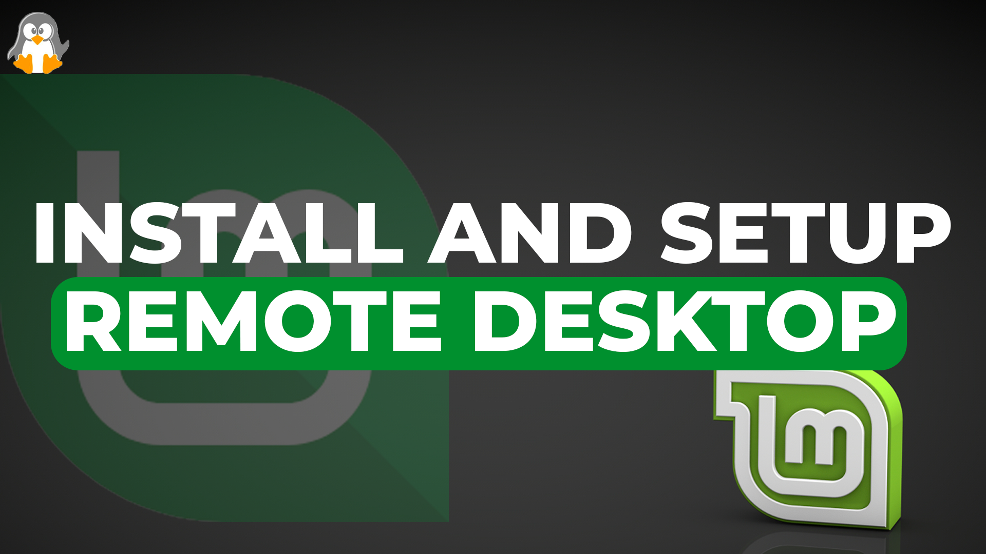 How to Install and Setup Remote Desktop on Linux Mint?