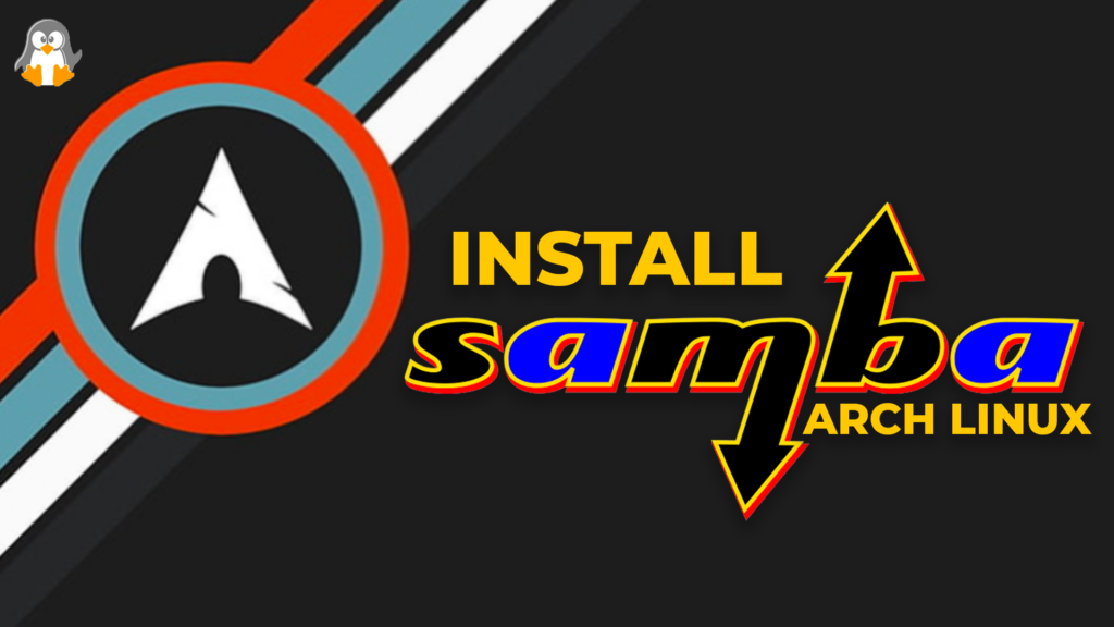 How to Install Samba on Arch Linux