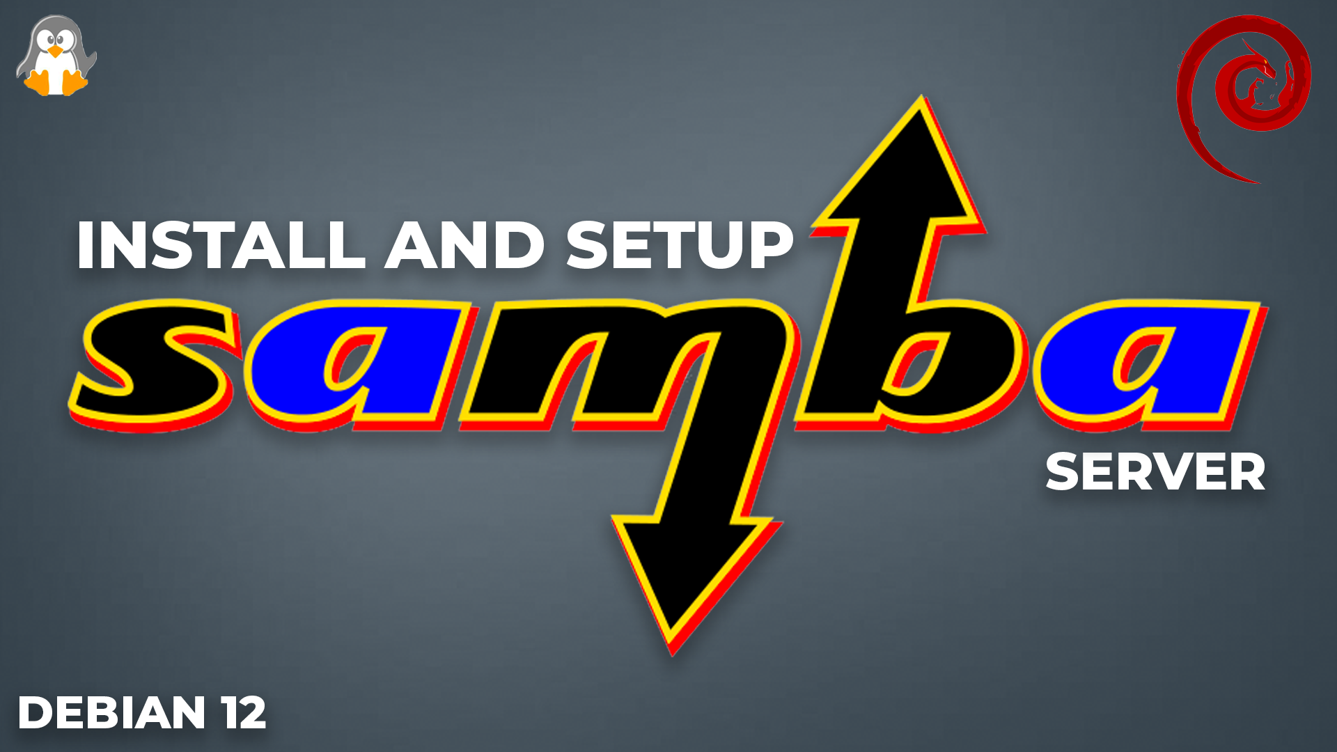 How to Install and Setup Samba Server on Debian 12?
