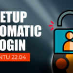 How to Setup Automatic Login on Ubuntu 22.04